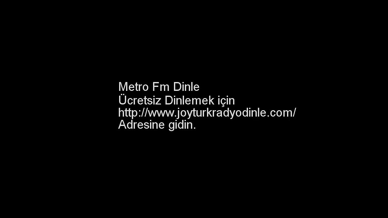 Metro Fm Dinle