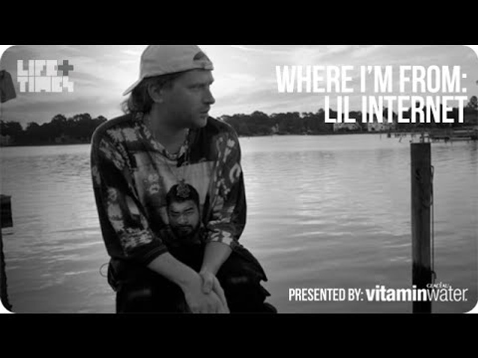 Lil Internet - Where I'm From, Presented By vitaminwater®