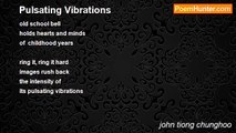 john tiong chunghoo - Pulsating Vibrations