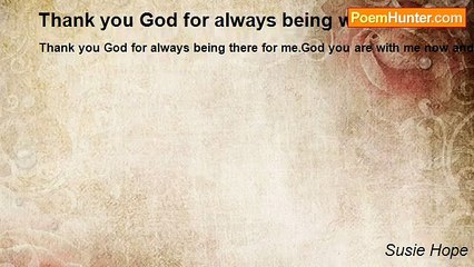 Susie Hope - Thank you God for always being with me