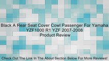 Black A Rear Seat Cover Cowl Passenger For Yamaha YZF1000 R1 YZF 2007-2008 Review