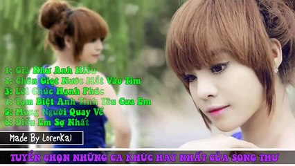 TUYỂN CHỌN NHỮNG CA KHÚC HAY NHẤT CỦA SONG THƯ