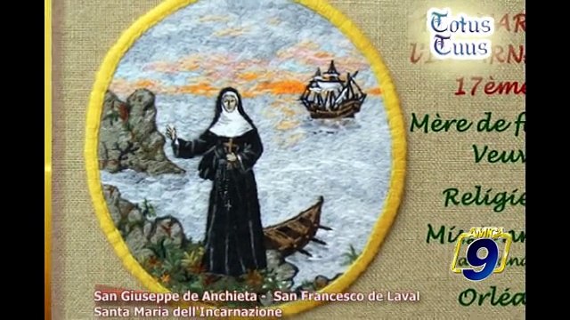 TOTUS TUUS | San Giuseppe De Anchieta - San Francesco De Laval - Santa Maria dell'Incarnazione