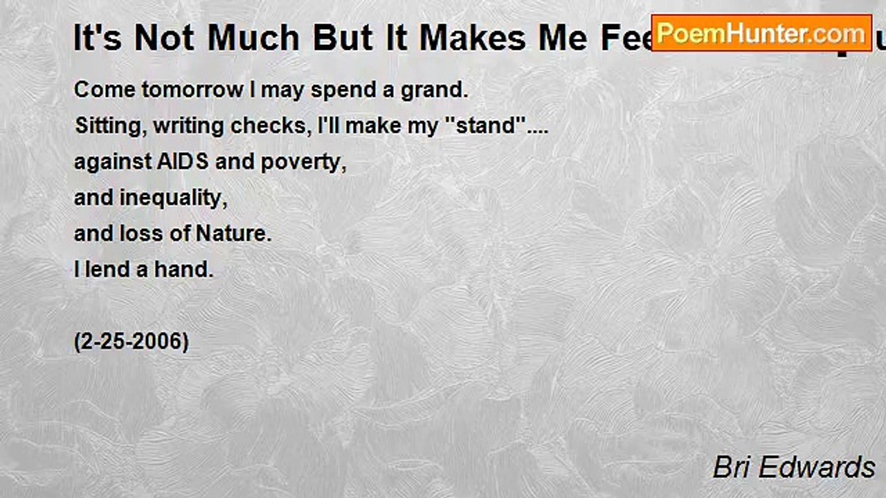 Bri Edwards - It's Not Much But It Makes Me Feel Better.... [Humanitarian contributions; Personal; Very Short]