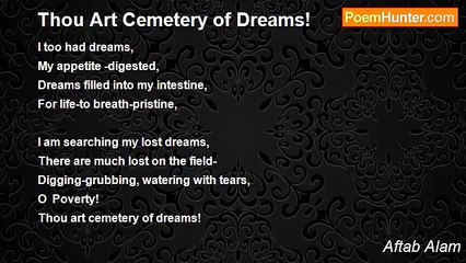 Aftab Alam - Thou Art Cemetery of Dreams!