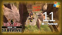 How to Survive 【PC】 Co-op │ Part 11