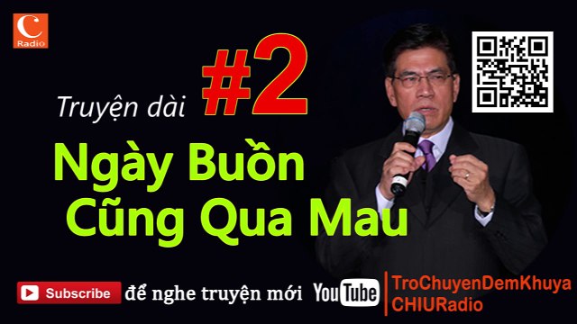 Ngày Buồn Cũng Qua Mau 2 - Truyện Dài Nguyễn Ngọc Ngạn