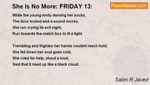 Salim R Javed - She Is No More: FRIDAY 13:
