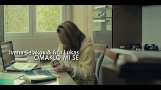 Ivana Selakov & Aca Lukas -2014- Omaklo mi se  (Official Video)