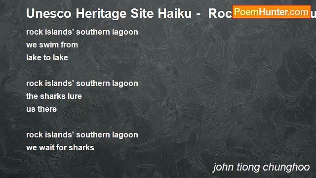 john tiong chunghoo - Unesco Heritage Site Haiku - Rock Islands' Southern Lagoon. Palau