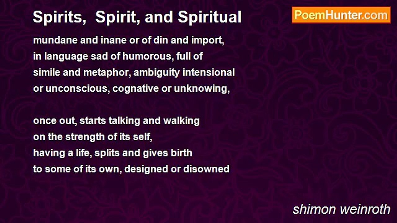 shimon weinroth - Spirits,  Spirit, and Spiritual
