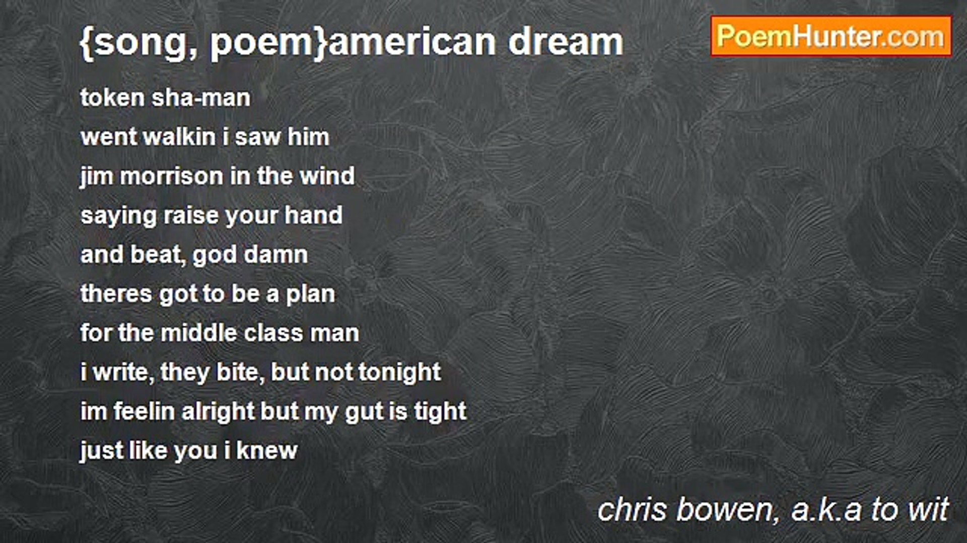 ⁣chris bowen, a.k.a to wit - {song, poem}american dream
