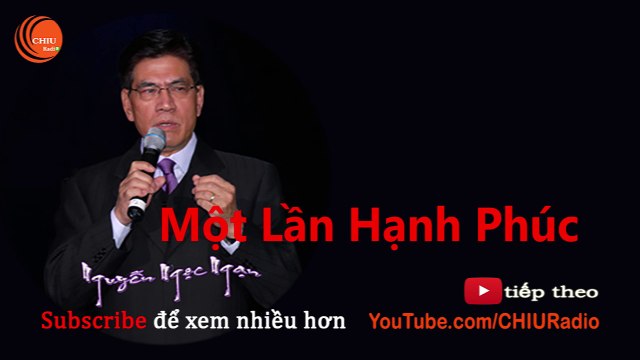 Một Lần Hạnh Phúc - Truyện Ngắn Nguyễn Ngọc Ngạn