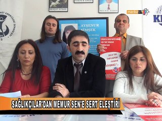 SAĞLIKÇILAR'DAN MEMUR SEN'E SERT ELEŞTİRİ