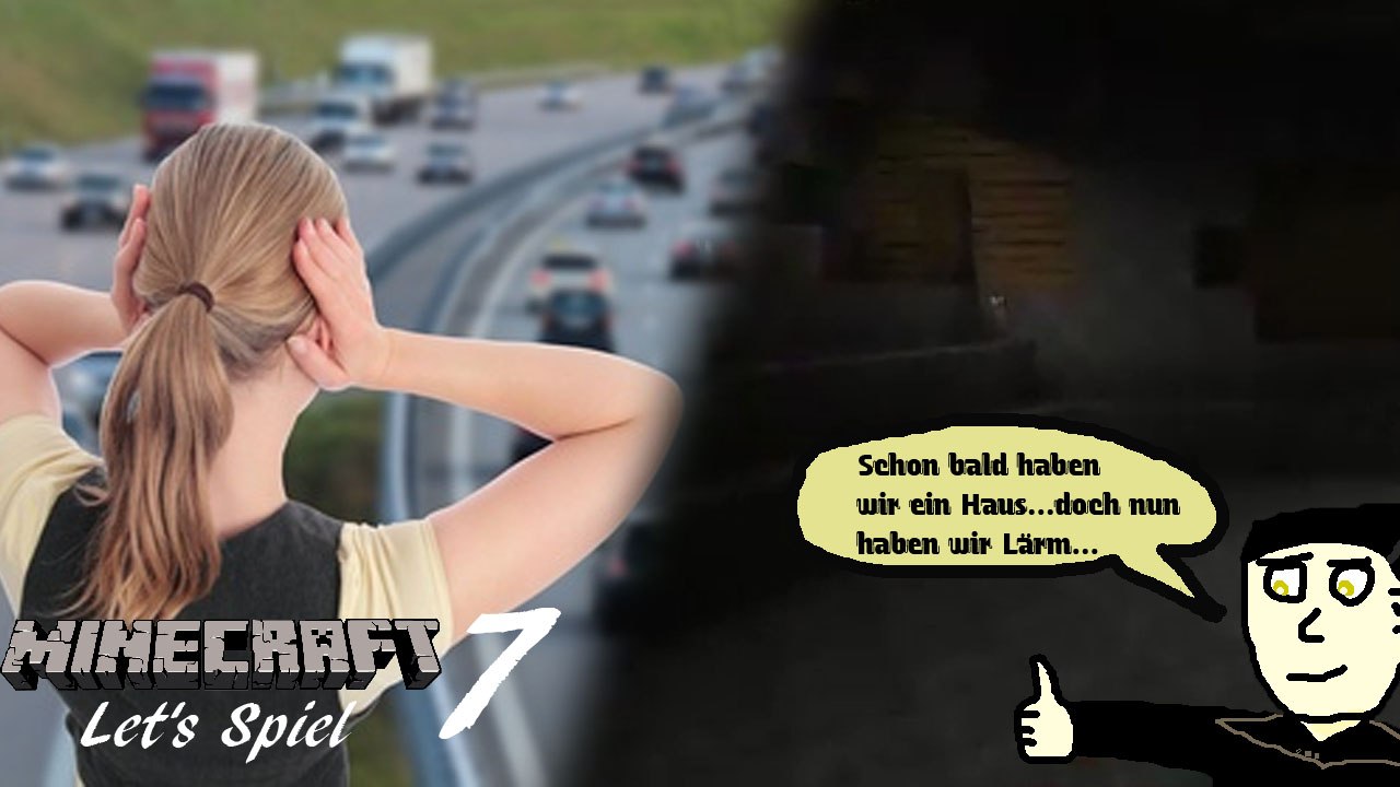 Minecraft 'Let's Spiel' (Let's Play) 7: Hüttenbau & Autobahnlärm