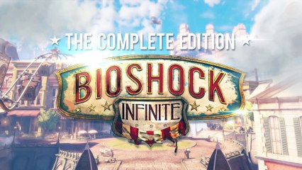 BioShock Infinite : The Complete Edition • Trailer de lancement • 360 PS3