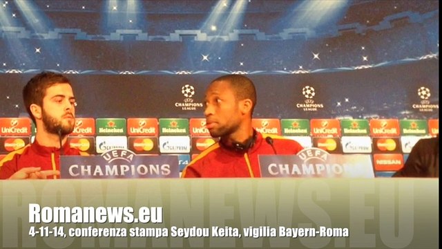 4-11-14, conferenza stampa Seydou Keita, vigilia Bayern-Roma