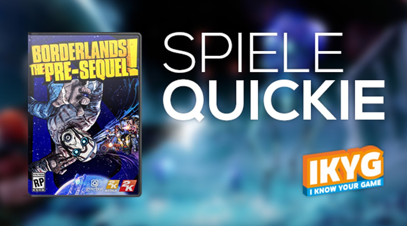 Der Spiele-Quickie - Borderlands: The Pre-Sequel