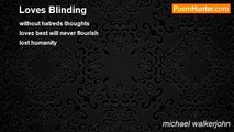 michael walkerjohn - Loves Blinding