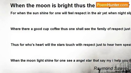 Raymond Sawyer - When the moon is bright thus the family of Star Bucks.