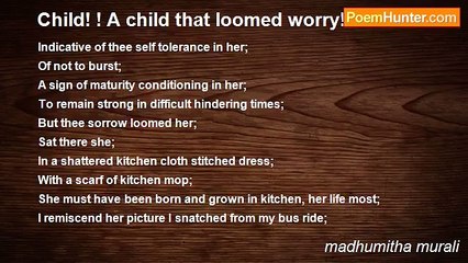 madhumitha murali - Child! ! A child that loomed worry! !
