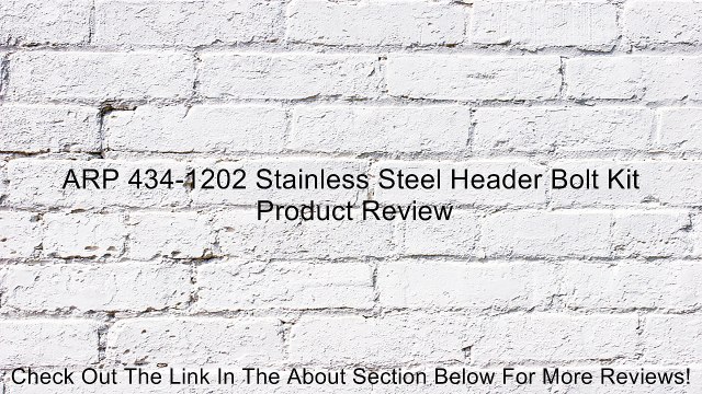 ARP 434-1202 Stainless Steel Header Bolt Kit Review