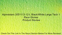 Alpinestars 3551113-12-L Black/White Large Tech 1 Race Gloves Review