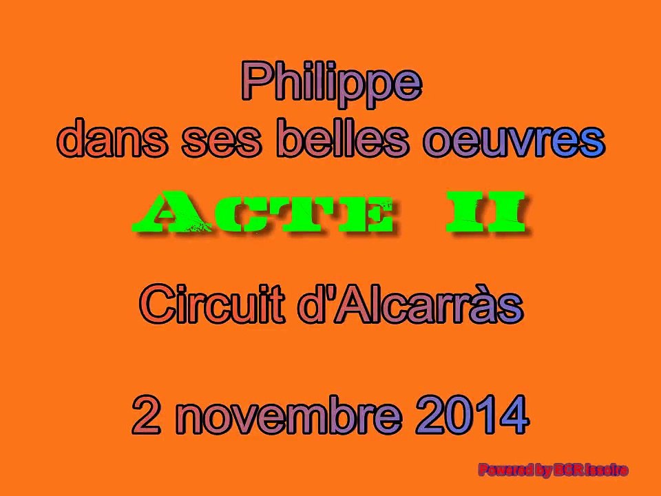 Philippe, acte II sur le circuit d'Alcarràs.