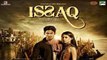 Issaq 2013 Hindi Movie Official HD Trailer (Prateik Babbar - Amyra Dastur - Ravi Kishan)