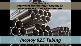 Tiger Metals, Inc. Incoloy 825 pipe, plates & Tubing