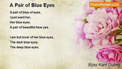 Bijay Kant Dubey - A Pair of Blue Eyes
