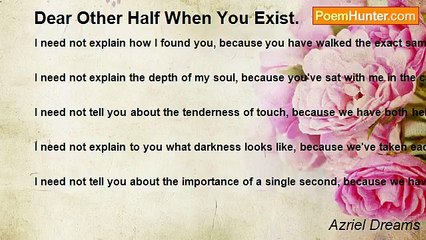 Azriel Dreams - Dear Other Half When You Exist.