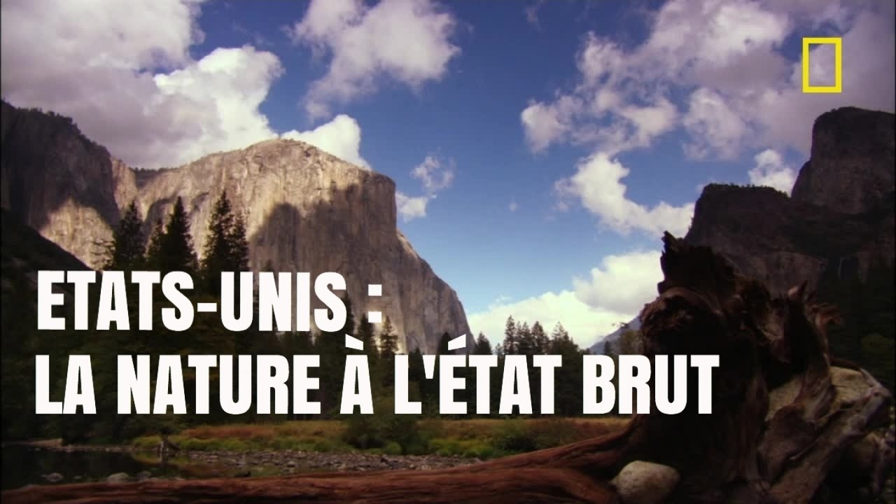 Etats-Unis : la protection des espaces sauvages [National Geographic]