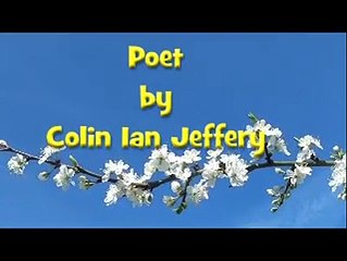 Colin Ian Jeffery - Poet