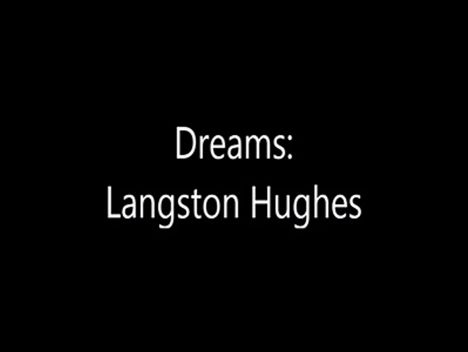 Langston Hughes - Dreams