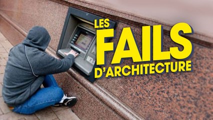 Top 20 des fails d'architecture