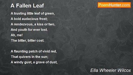 Ella Wheeler Wilcox - A Fallen Leaf