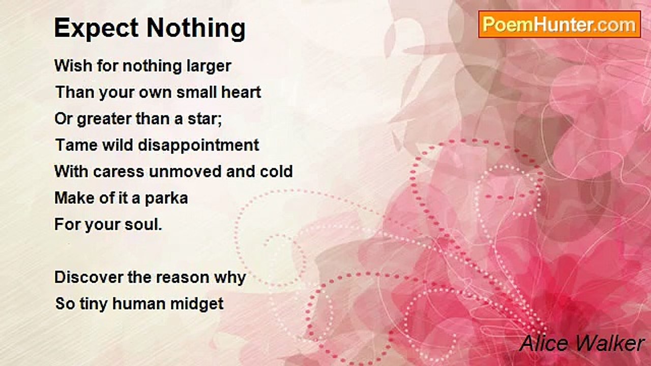 Alice Walker - Expect Nothing