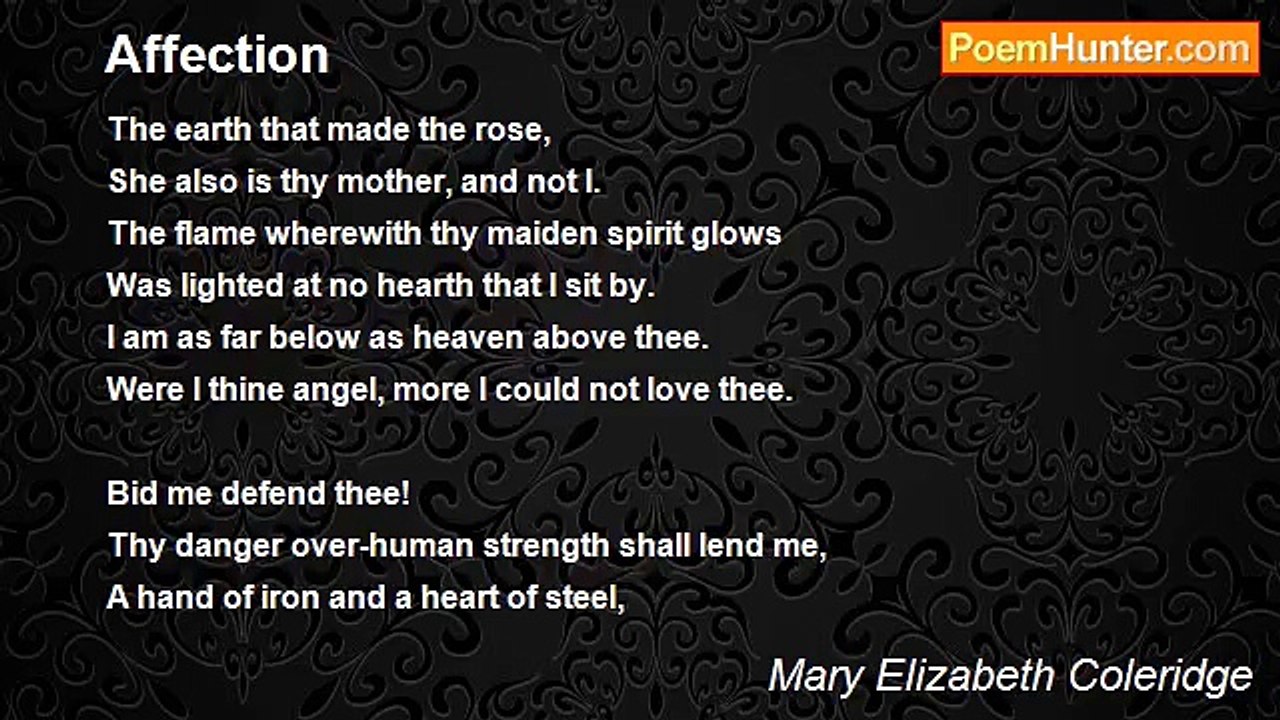 Mary Elizabeth Coleridge - Affection