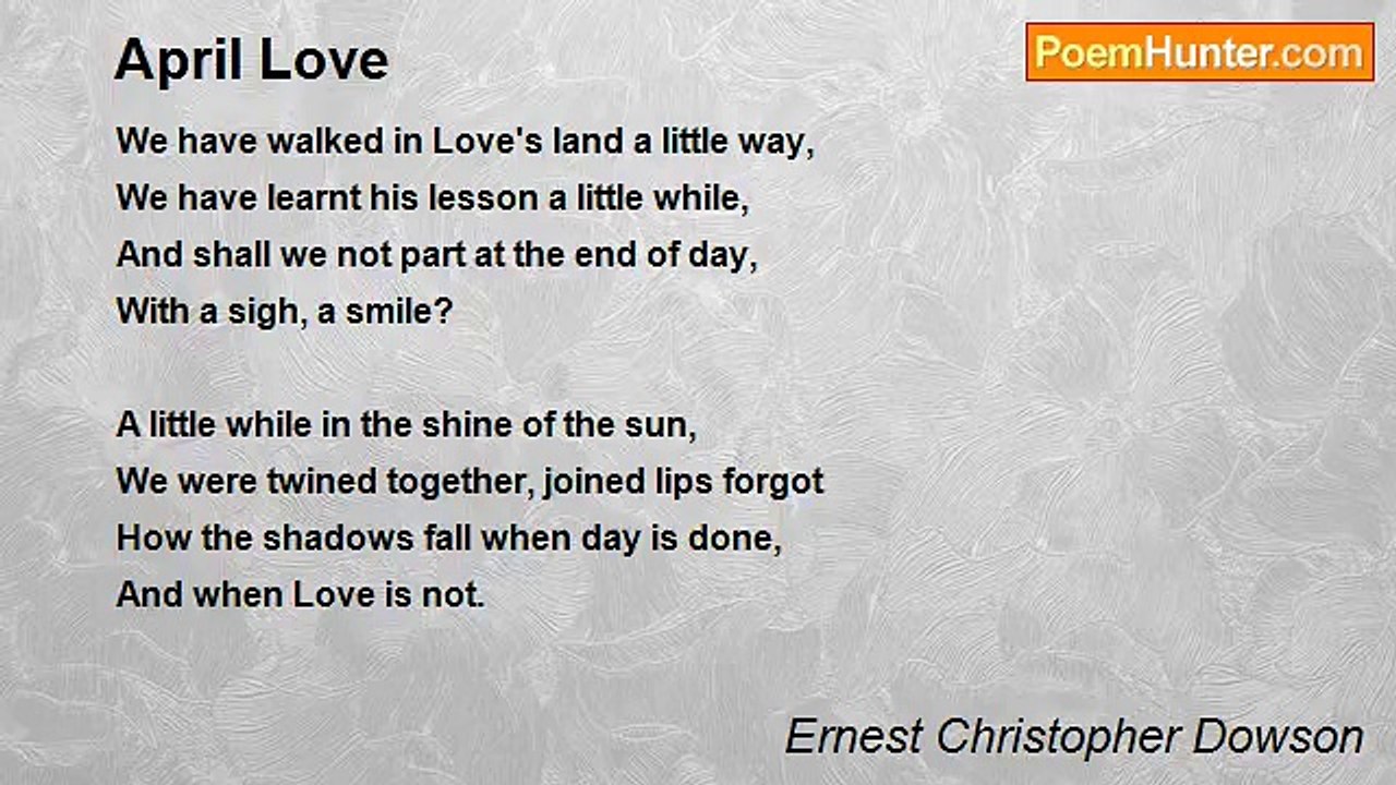 Ernest Christopher Dowson - April Love