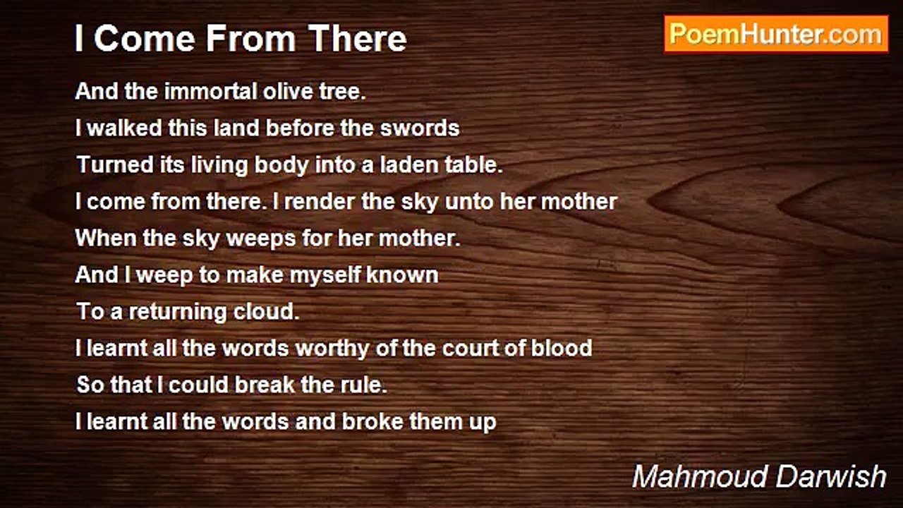 Mahmoud Darwish - I Come From There