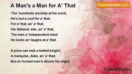 Robert Burns - A Man's a Man for A' That