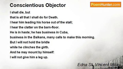 Edna St. Vincent Millay - Conscientious Objector
