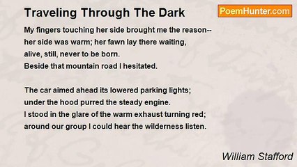 William Stafford - Traveling Through The Dark