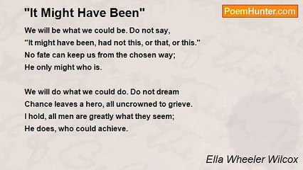 Ella Wheeler Wilcox - "It Might Have Been"