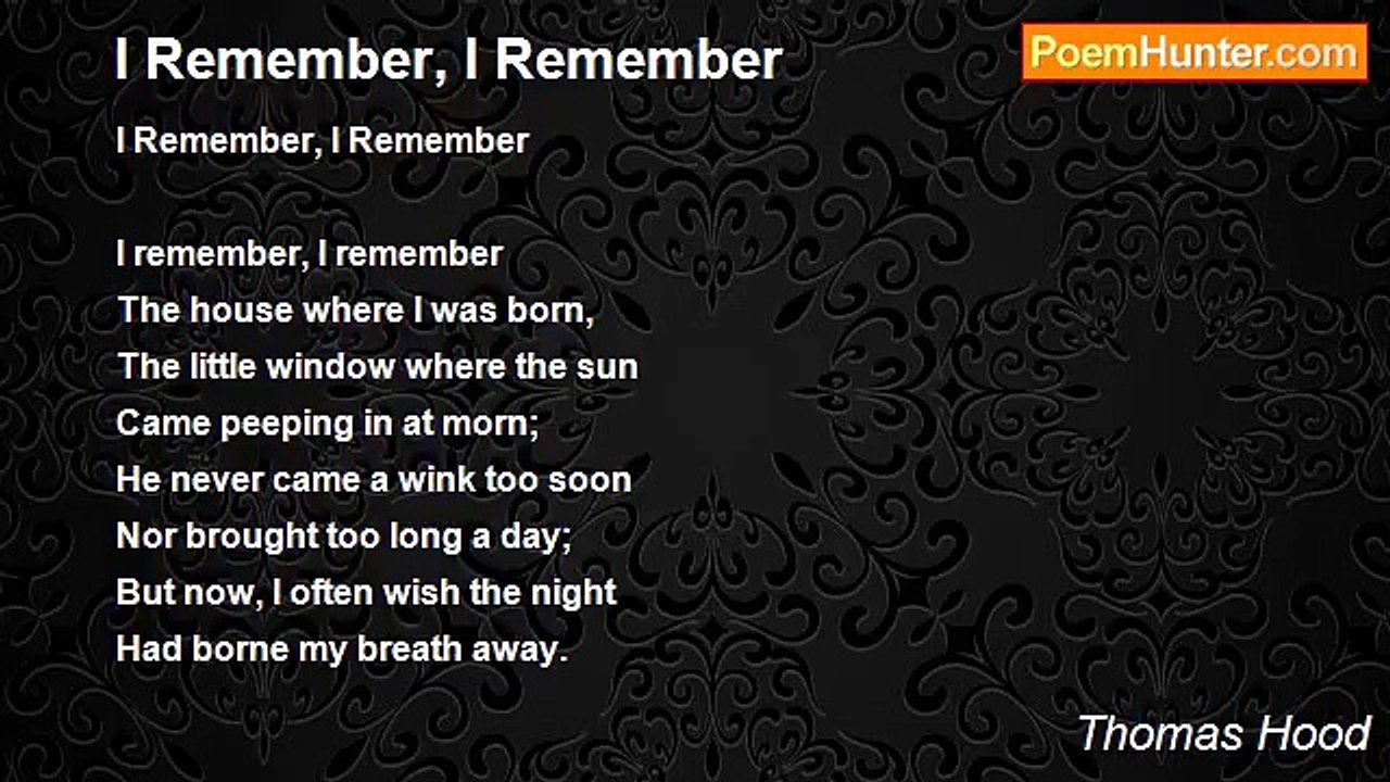 Thomas Hood - I Remember, I Remember