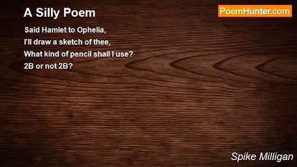Spike Milligan - A Silly Poem