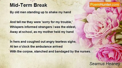 Seamus Heaney - Mid-Term Break