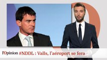 #tweetclash : #NDDL : Valls, l’aéroport se fera