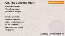 Dorothy (Alves) Holmes - Oh, The Cautious Heart